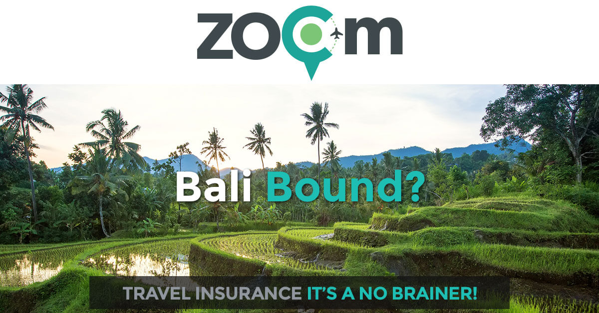 Travel insurance Quotes for Bali Zoom to it!